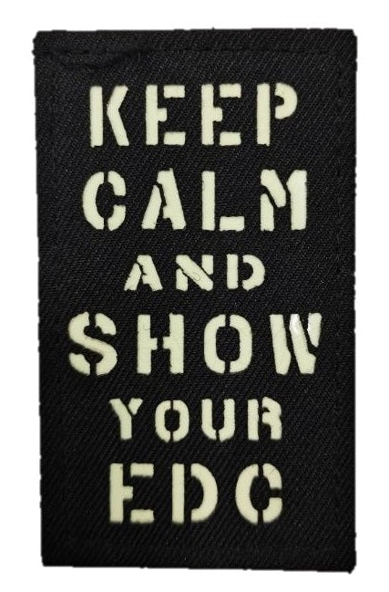 Keep Calm and Show Your EDC Glow in the Dark Morale Patch